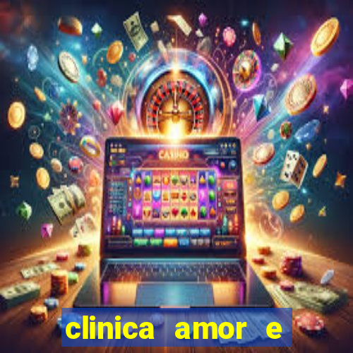 clinica amor e saude pirituba